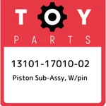 13101-17010-02 Toyota Piston Sub-assy, W/pin 131011701002, New Genuine Oem Part. Price: $154.08.