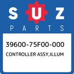 39600-75F00-000 Suzuki Controller Assy,illum 3960075F00000, New Genuine Oem Part. Price: $103.24.
