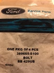Genuine Ford Part 389665-S100 Bolt New. Price: $21.00.