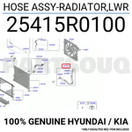 25415R0100 Genuine Hyundai / Kia Hose Assy-radiator,lwr New. Price: $37.11.