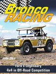 CT678 Bronco Racing: Ford's Legendary 4X4 Off-road Competition Book History Brand. Price: $35.99.