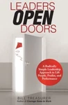 Open Doors: Radically Simple Leadership Approach To Lift People, Profi Very. Price: $16.48.