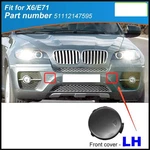 Front Bumper Hook Trailer Towing Cover 51117074459 For Bmw X6/E71 Left Lh New. Price: $28.00.