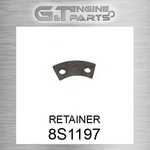 8S1197 Retainer Fits Caterpillar (surplus Open Box) New. Price: $72.18.