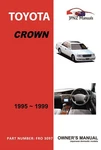 Toyota Crown Car Owners User Manual In English 1996 1999 (part N.o 3097) New. Price: $69.90.