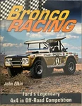 Bronco Racing: Ford's Legendary 4X4 Off-road Competition, Elkin, Cartech Like. Price: $18.95.