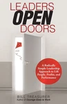 Open Doors: Radically Simple Leadership Approach To Lift People, P... Brand. Price: $27.82.