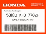Honda Genuine Guard, R. Knuckle *NH196* 53180-KF0-770ZF New. Price: $25.43.