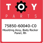 75850-60040-C0 Toyota Moulding Assy, Body Rocker Panel, Rh 7585060040C0, New Gen. Price: $472.74.
