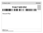 Genuine Bmw Vacuum Pipe 11-66-7-603-052 New. Price: $56.79.