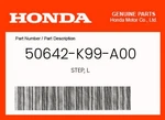 Honda Genuine Step, L. 50642-K99-A00 New. Price: $19.58.