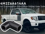4M2Z6A614AA A/c Condensation Drain Elbow Rubber Hose Tube Fits Ford F150 Lincoln New. Price: $8.99.