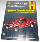 Haynes Repair Manual Mazda Pick-ups 1972 Thru 1993 61030 Used. Price: $15.00.